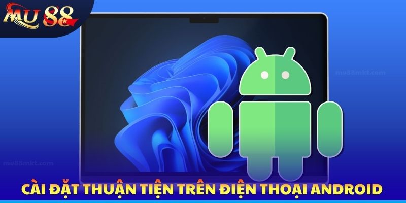 Tải App MU88 Cực Dễ Trong 1 Phút - Rinh Trọn Kho Game Đỉnh Cao - SLOTVERO