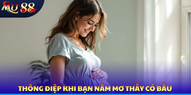 Nằm Mơ Thấy Có Bầu - Điềm Hung Cát Báo Trước Từ Tương Lai - SLOTVERO